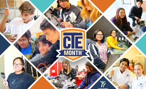 CTE Month logo with photos of CTE students