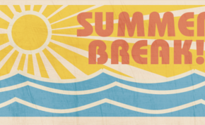 Summer Break